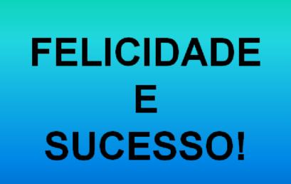 DICA DE SUCESSO DO DIA 25/01/2017