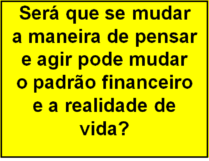 PESQUISA MOSTRA COMO PENSA OS RICOS E OS POBRES!