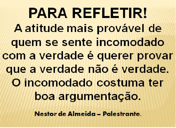 PARA REFLETIR! DIA 13/12/2017