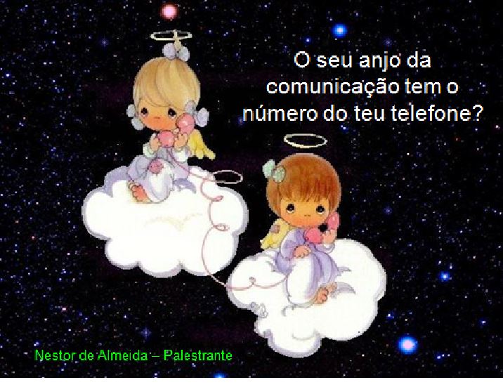 “SEU ANJO TEM O NÚMERO DO SEU TELEFONE”?