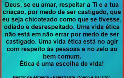 Reflexão ética para o dia a dia.